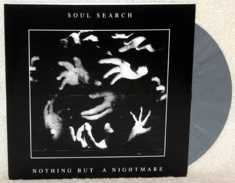 SOUL SEARCH "Nothing But A Nightmare" 7" (Grey Vinyl)